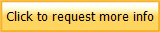 Click to request more info